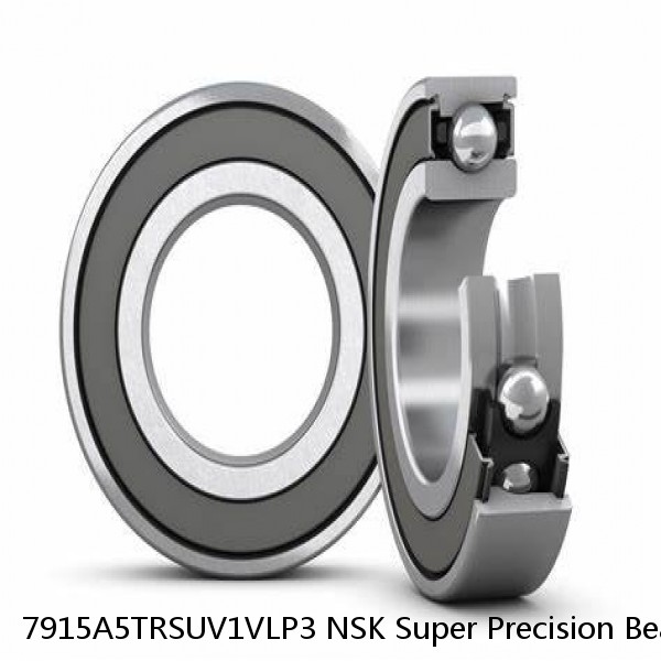 7915A5TRSUV1VLP3 NSK Super Precision Bearings