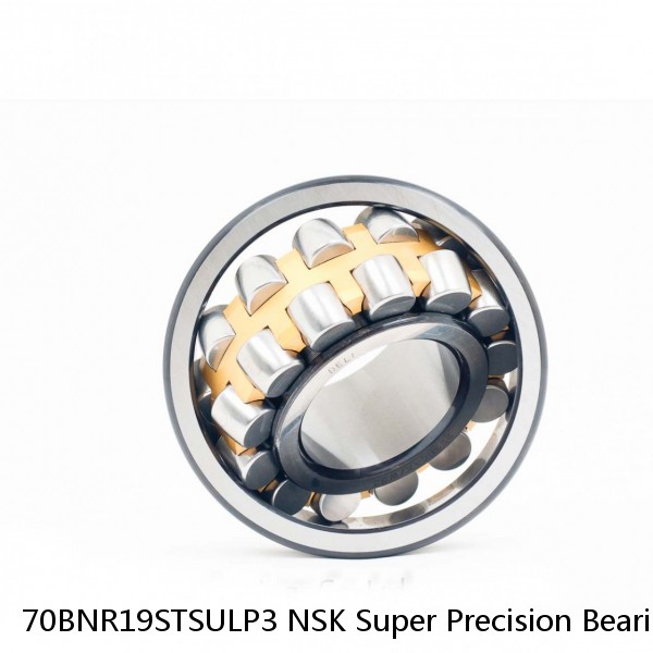 70BNR19STSULP3 NSK Super Precision Bearings