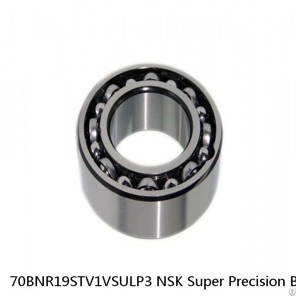 70BNR19STV1VSULP3 NSK Super Precision Bearings