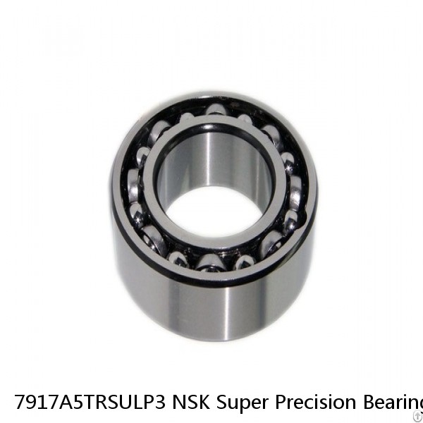 7917A5TRSULP3 NSK Super Precision Bearings