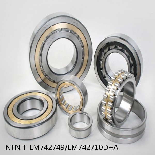 T-LM742749/LM742710D+A NTN Cylindrical Roller Bearing