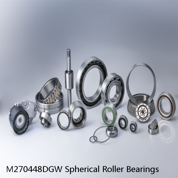 M270448DGW Spherical Roller Bearings