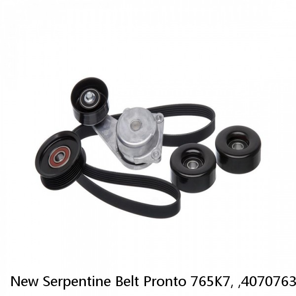 New Serpentine Belt Pronto 765K7, ,4070763,5070763,K070763